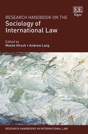 Research Handbook on the Sociology of International Law de Moshe Hirsch