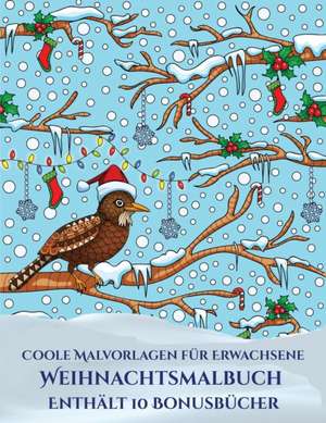 Coole Malvorlagen für Erwachsene (Weihnachtsmalbuch) de Jessica Windham