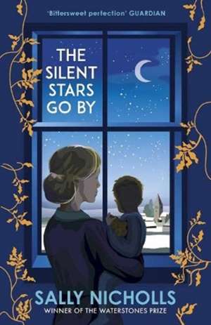 The Silent Stars Go By de Sally Nicholls