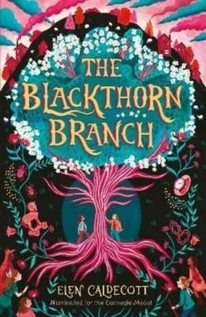 The Blackthorn Branch de Elen Caldecott