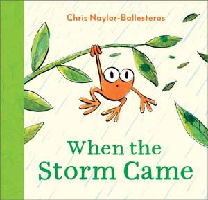 When the Storm Came de Chris Naylor-Ballesteros