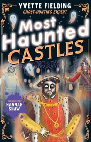 Most Haunted Castles de Yvette Fielding