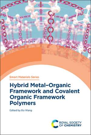 Hybrid Metal-Organic Framework and Covalent Organic Framework Polymers de Bo Wang