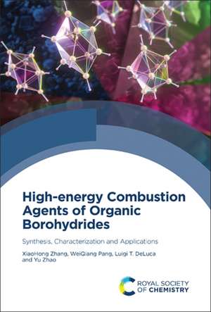 High-Energy Combustion Agents of Organic Borohydrides de Xiaohong Zhang