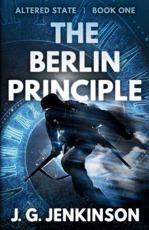 The Berlin Principle de J. G. Jenkinson