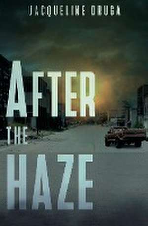 After the Haze de Jacqueline Druga