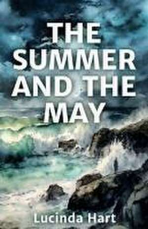 The Summer and the May de Lucinda Hart