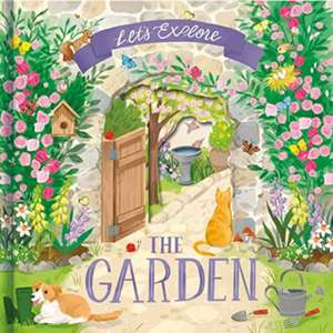 Let'S Explore the Garden de Laura Garnerburt