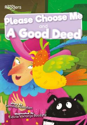 Please Choose Me and A Good Deed de Gemma Mcmullen