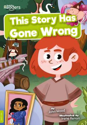 This Story Has Gone Wrong de John Wood