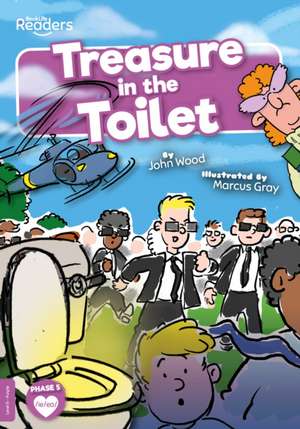 Treasure in the Toilet de John Wood