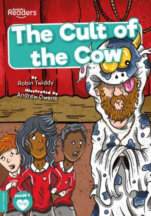 The Cult of the Cow de Robin Twiddy