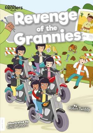 Revenge of the Grannies de Robin Twiddy