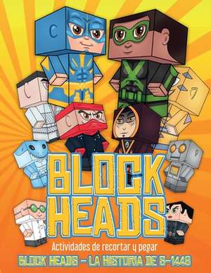 Actividades de recortar y pegar (Block Heads - La historia de S-1448) de James Manning