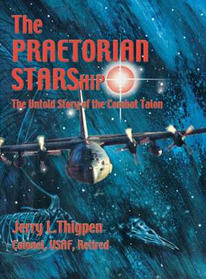 The Praetorian STARShip de Jerry L. Thigpen