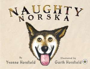 Naughty Norska de Yvonne Horsfield