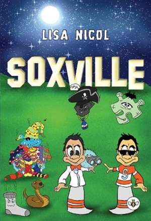 Soxville de Lisa Nicol