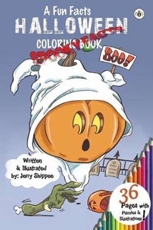 Fun Facts: Halloween Colouring Book de Jerry Shippee