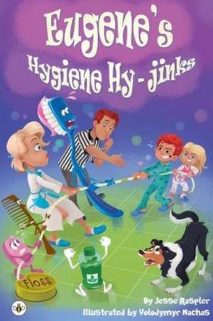 Eugene's Hygiene Hy-Jinks de Jesse Raspler