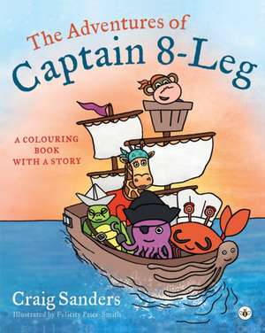 The Adventures of Captain 8-Leg de Nathan Craig