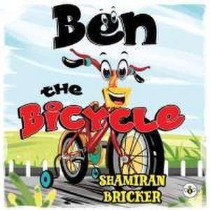 Ben the Bicycle de Shamiran Bricker