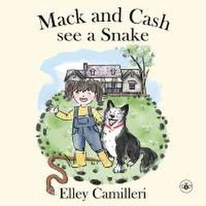 Mack & Cash See A Snake de Elley Camilleri