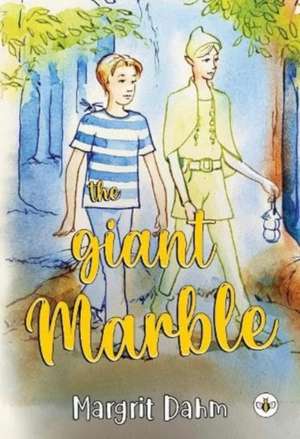 The Giant Marble de Margrit Dahm