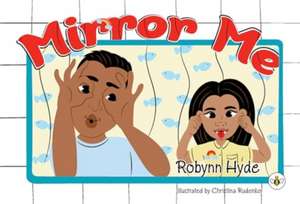 Mirror Me de Robynn Hyde