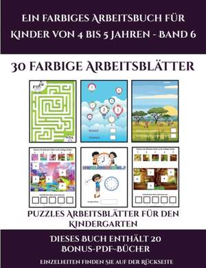 Puzzles Arbeitsblätter für den Kindergarten (Ein farbiges Arbeitsbuch für Kinder von 4 bis 5 Jahren - Band 6) de Jessica Windham