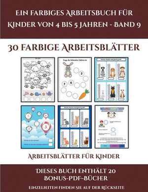 Arbeitsblätter für Kinder (Ein farbiges Arbeitsbuch für Kinder von 4 bis 5 Jahren - Band 9) de Jessica Windham