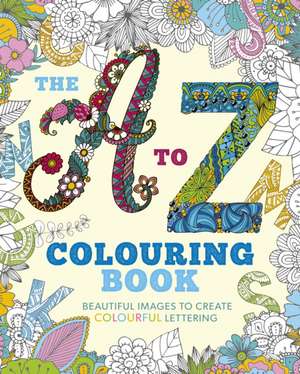 The A to Z Colouring Book de Tansy Willow