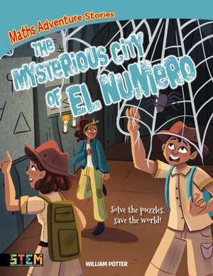 Potter, W: Maths Adventure Stories: The Mysterious City of E