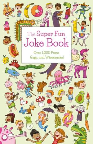 The Super Fun Joke Book de Ivy Finnegan