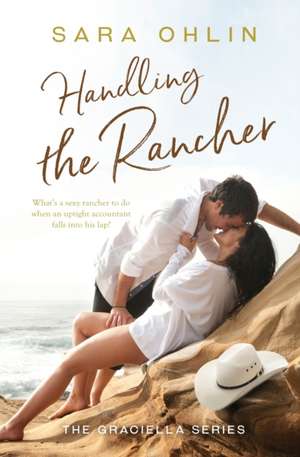 Handling the Rancher de Sara Ohlin