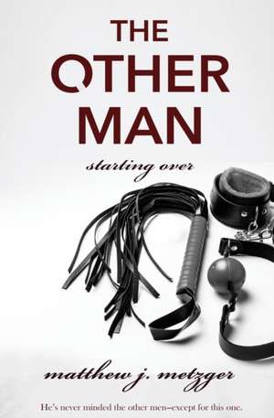 The Other Man de Mathew J. Metzger