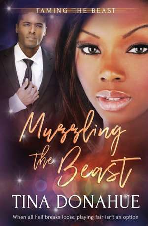 Muzzling the Beast de Tina Donahue