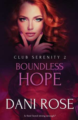 Boundless Hope de Dani Rose