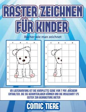 Bücher wie man zeichnet (Raster zeichnen für Kinder - Comic Tiere) de James Manning