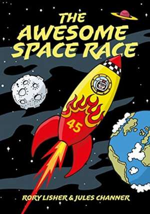 AWESOME SPACE RACE de Jules Channer