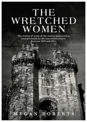 Wretched Women de Megan Roberts