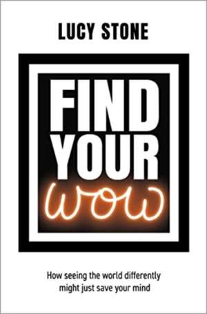 Find Your WOW de Lucy Stone