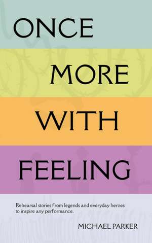 Once More With Feeling de Michael Parker