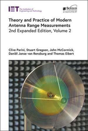 Theory and Practice of Modern Antenna Range Measurements de Clive Parini