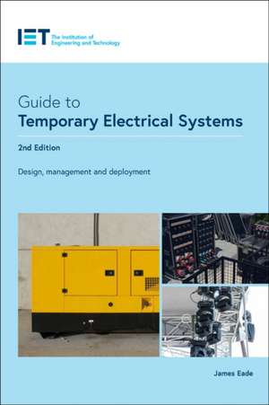 Guide to Temporary Electrical Systems de James Eade