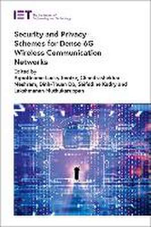 Security and Privacy Schemes for Dense 6g Wireless Communication Networks de Agbotiname Lucky Imoize