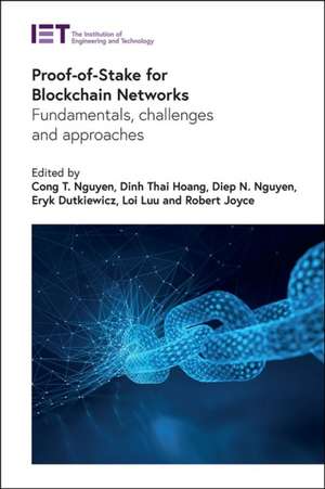 Proof-Of-Stake for Blockchain Networks de Cong T Nguyen