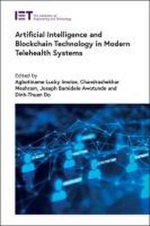 Artificial Intelligence and Blockchain Technology in Modern Telehealth Systems de Agbotiname Lucky Imoize