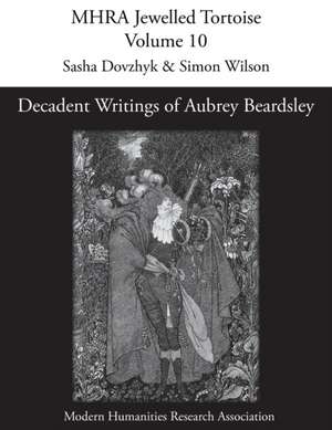 Decadent Writings of Aubrey Beardsley de Sasha Dovzhyk