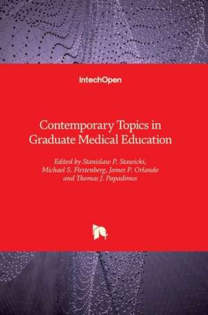 Contemporary Topics in Graduate Medical Education de Stanislaw P. Stawicki