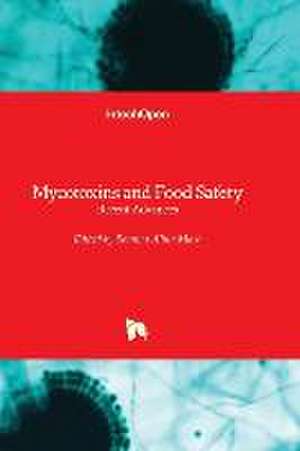 Mycotoxins and Food Safety - Recent Advances de Romina Alina Marc